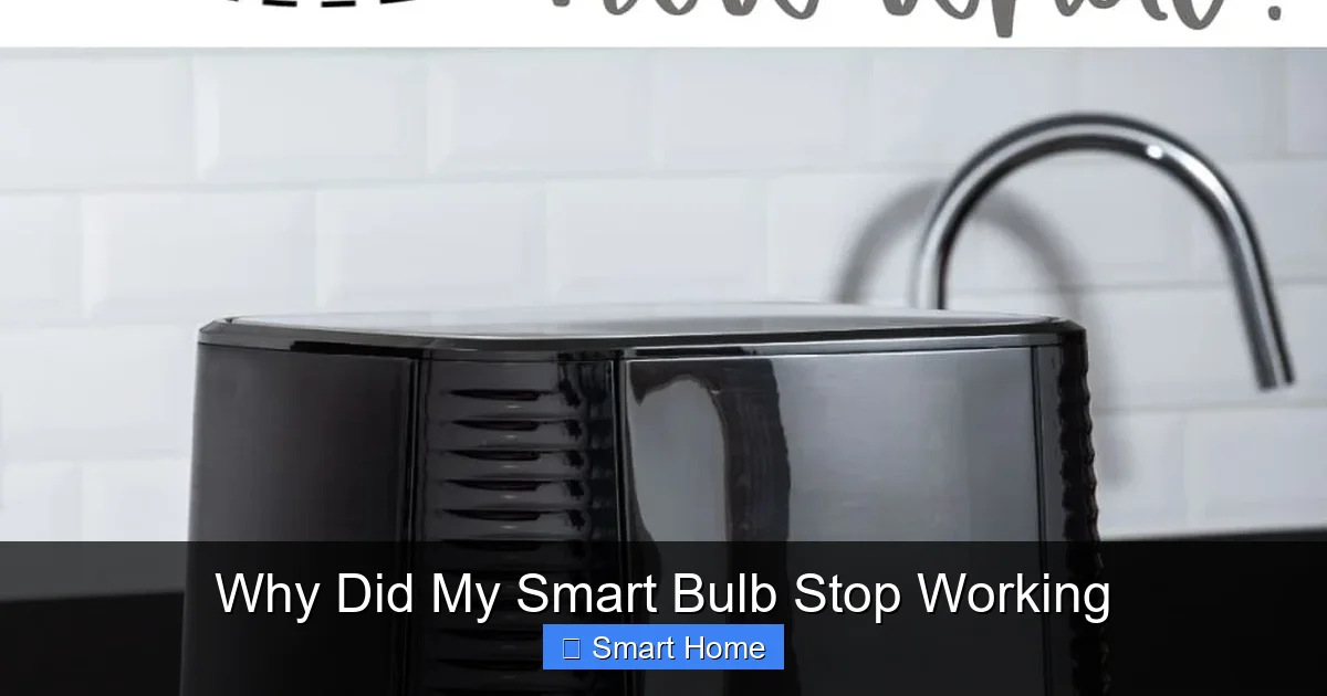 Why Did My Smart Bulb Stop Working