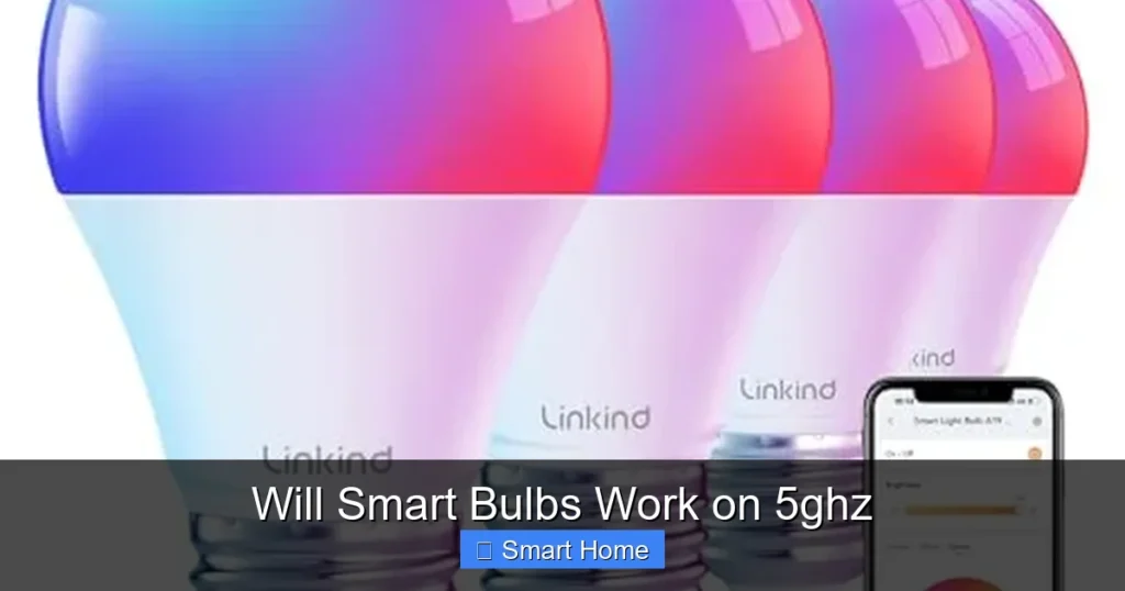 Will Smart Bulbs Work on 5ghz