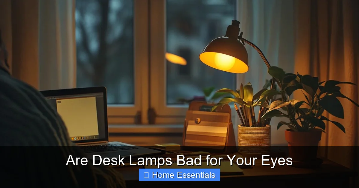 Are Desk Lamps Bad for Your Eyes