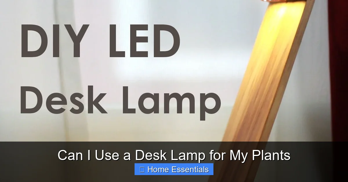 Can I Use a Desk Lamp for My Plants