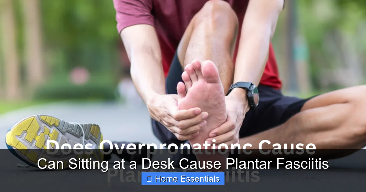 Can Sitting at a Desk Cause Plantar Fasciitis
