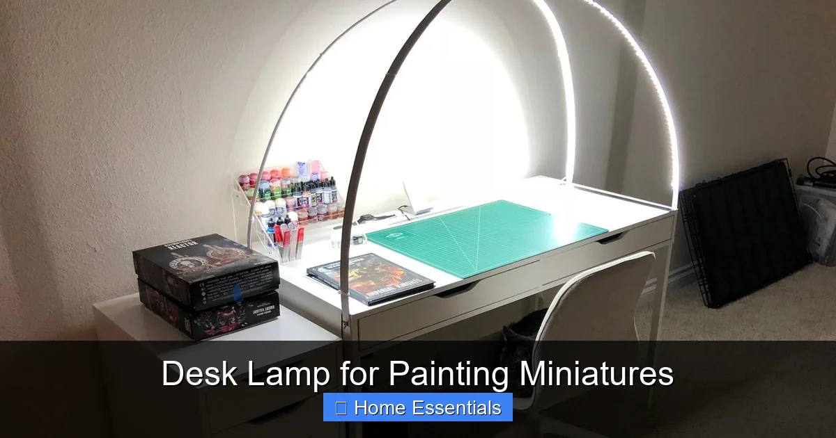 Desk Lamp for Painting Miniatures