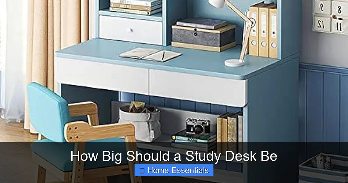 How Big Should a Study Desk Be