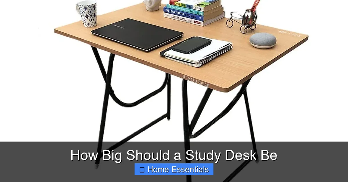 How Big Should a Study Desk Be