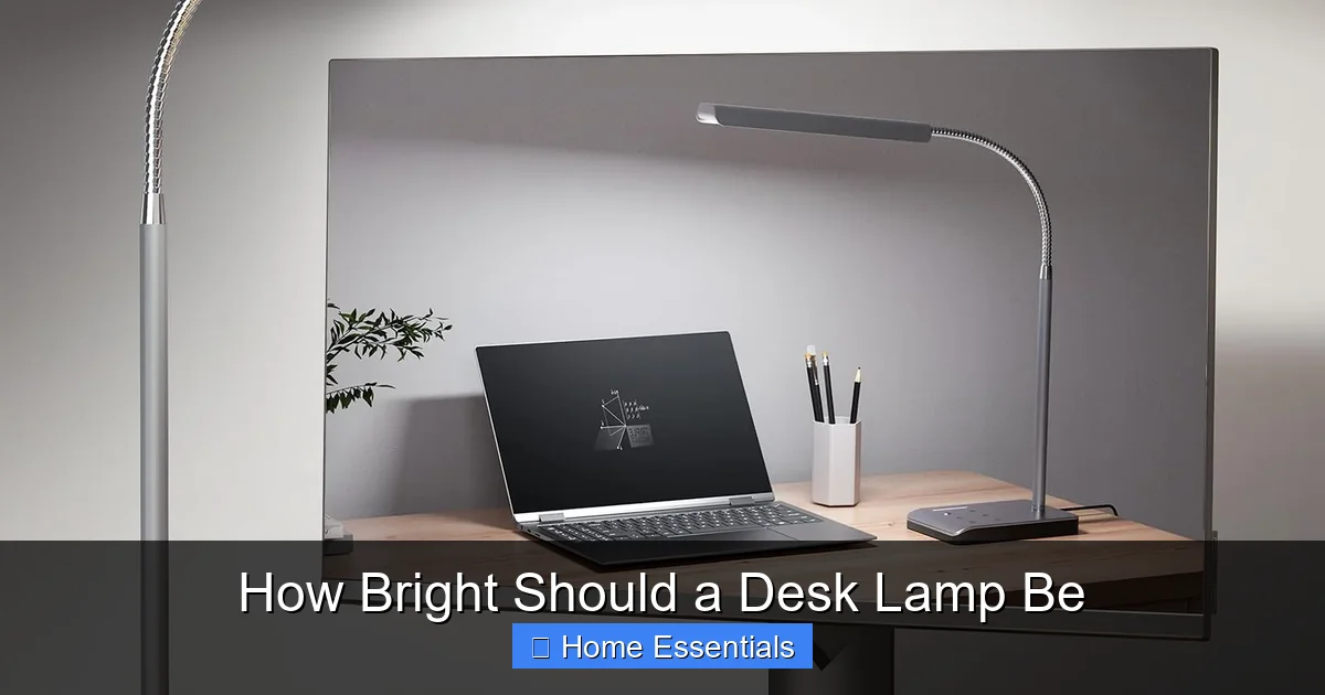 How Bright Should a Desk Lamp Be