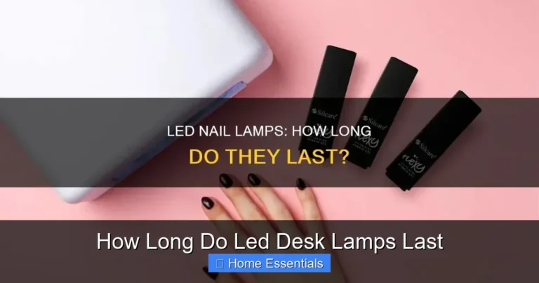 How Long Do Led Desk Lamps Last