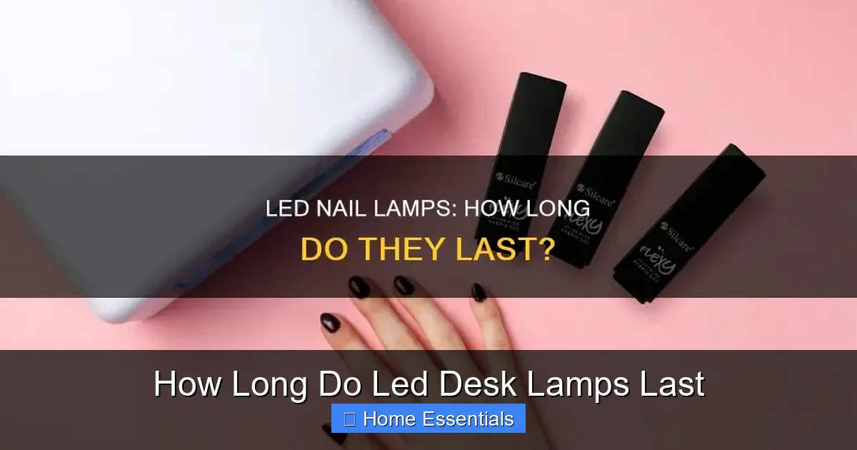 How Long Do Led Desk Lamps Last