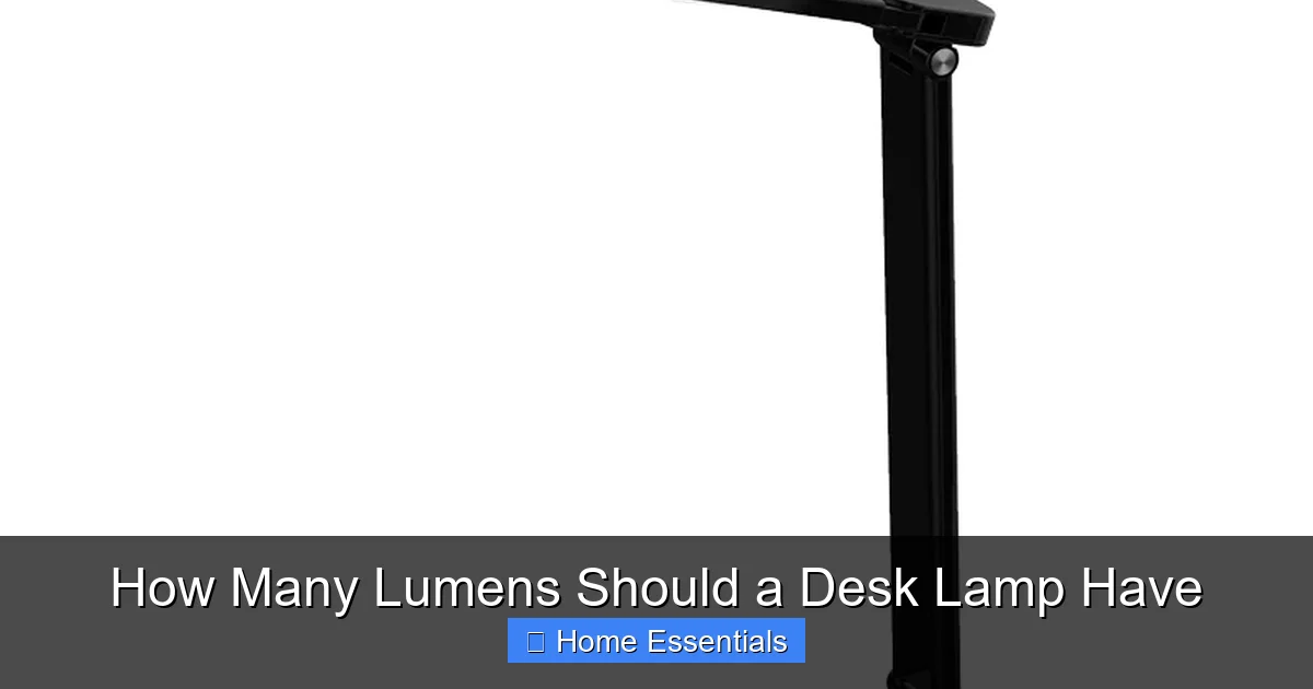 How Many Lumens Should a Desk Lamp Have
