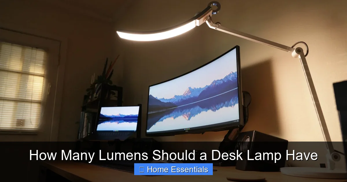 How Many Lumens Should a Desk Lamp Have