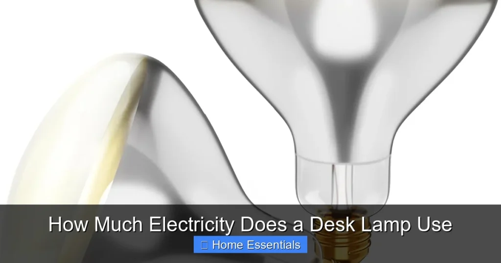 How Much Electricity Does a Desk Lamp Use