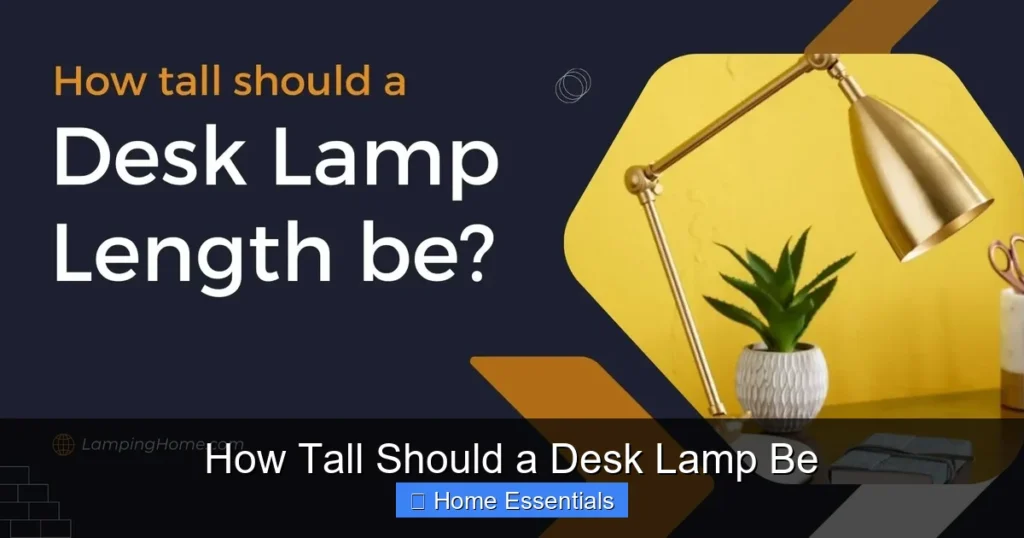 How Tall Should a Desk Lamp Be