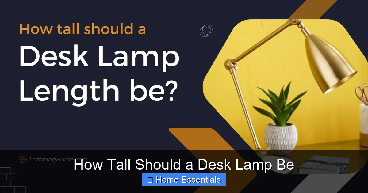 How Tall Should a Desk Lamp Be