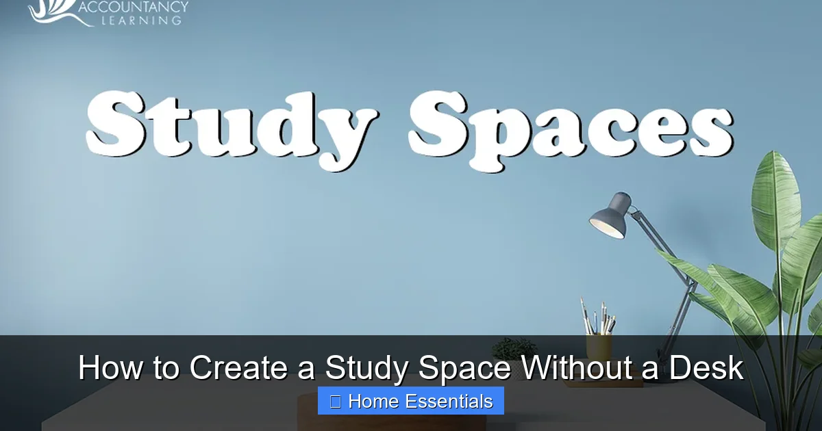 How to Create a Study Space Without a Desk
