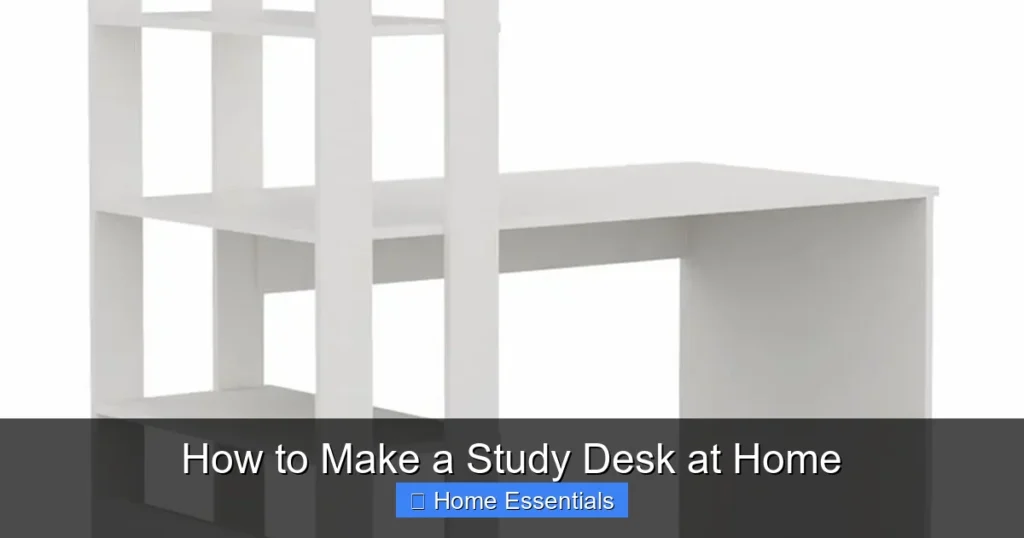 How to Make a Study Desk at Home