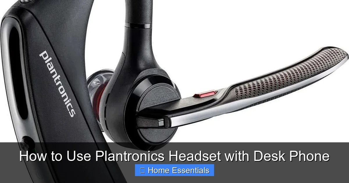 How to Use Plantronics Headset with Desk Phone