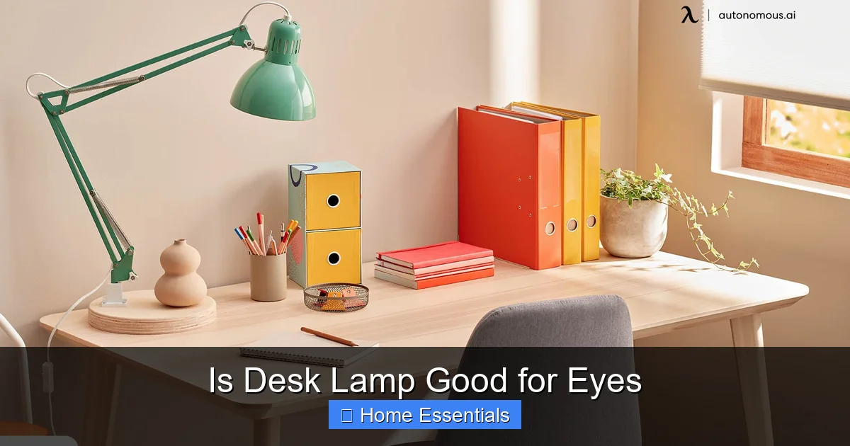 Is Desk Lamp Good for Eyes