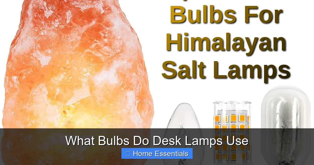 What Bulbs Do Desk Lamps Use
