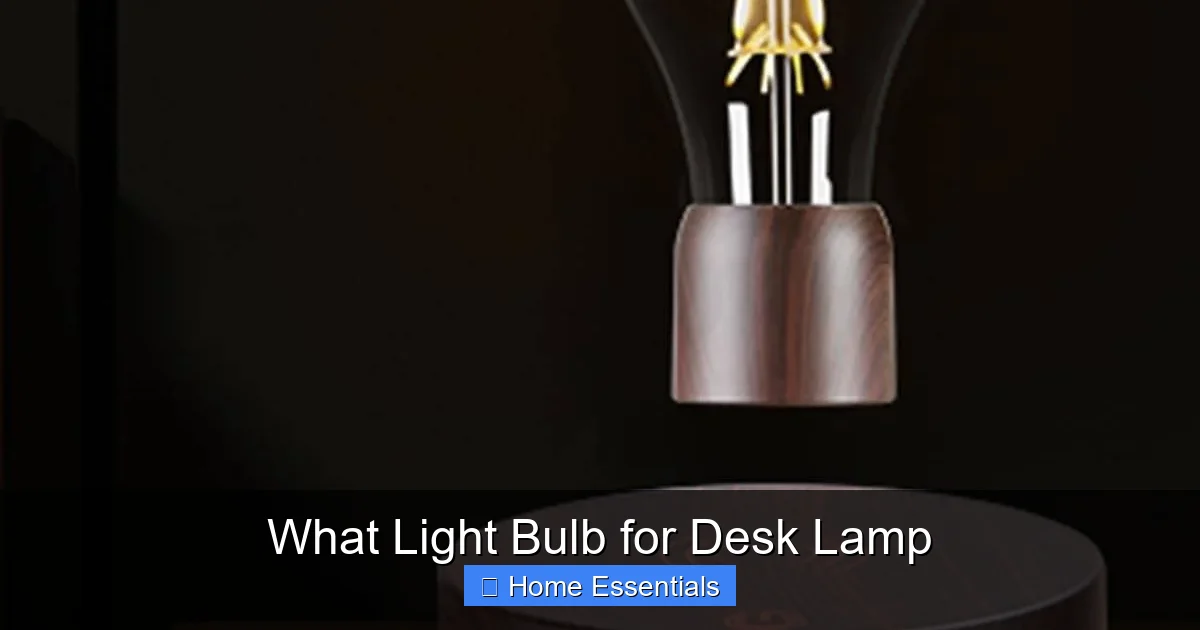What Light Bulb for Desk Lamp