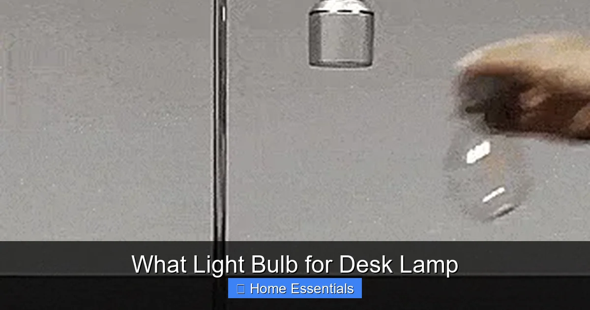 What Light Bulb for Desk Lamp