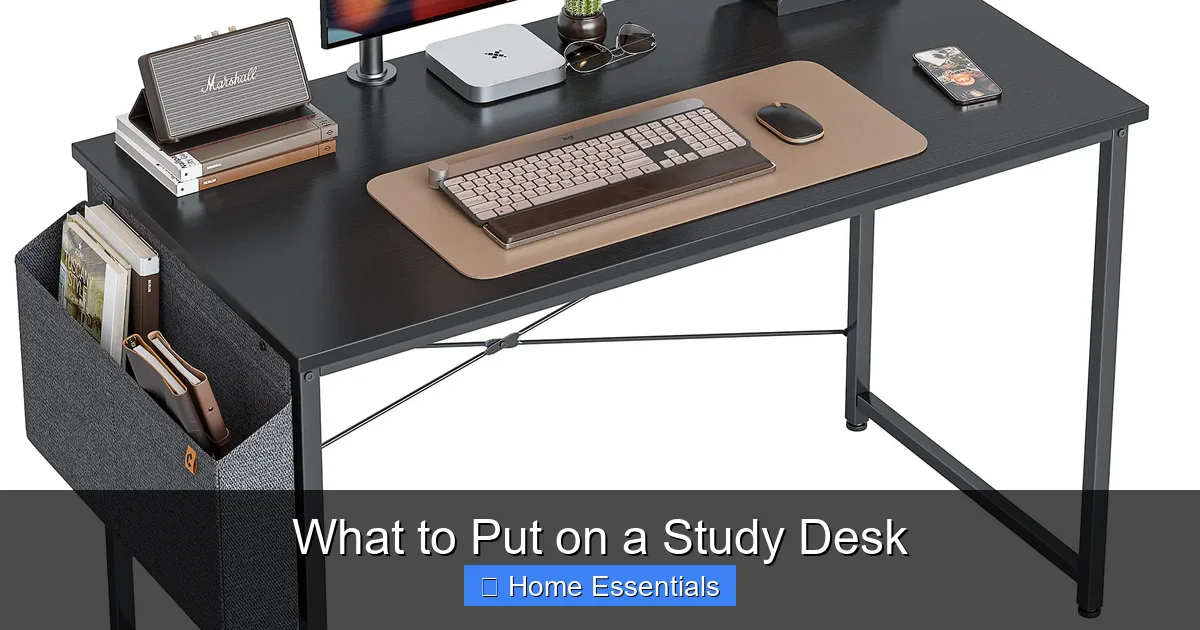 What to Put on a Study Desk