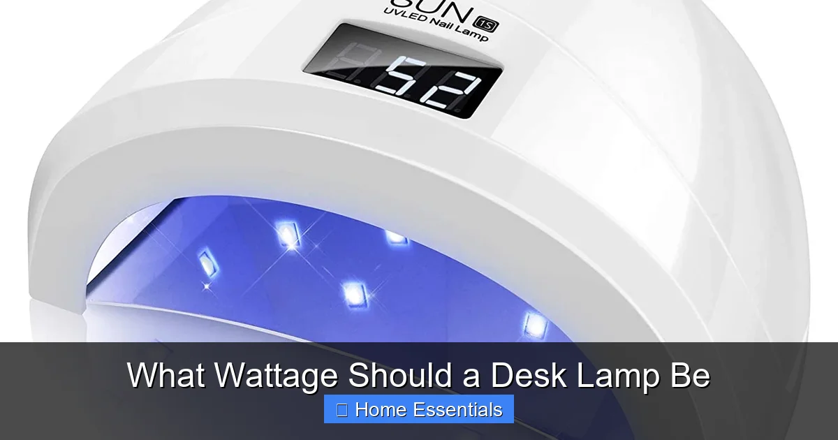 What Wattage Should a Desk Lamp Be