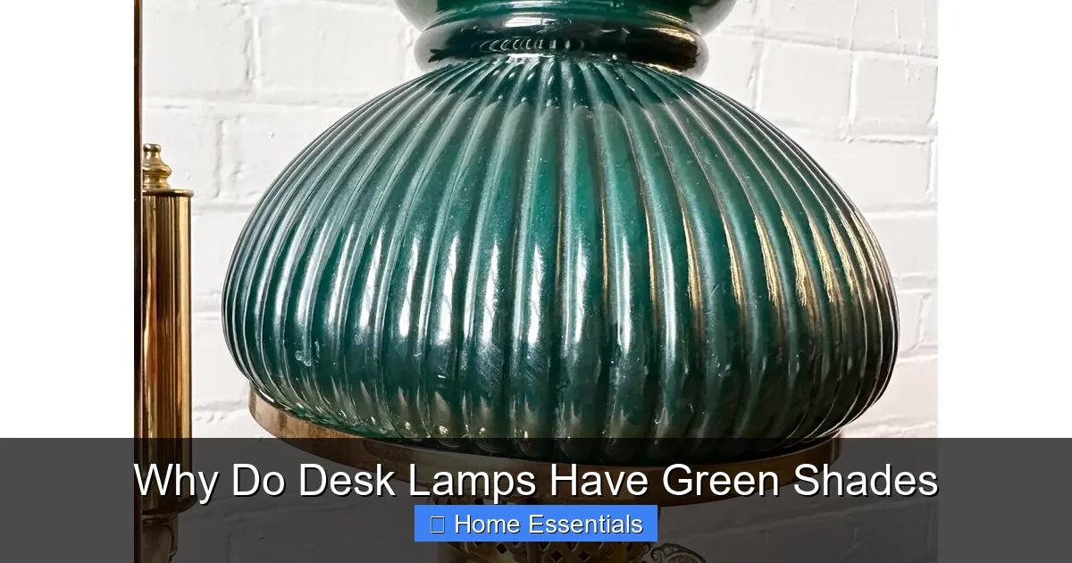 Why Do Desk Lamps Have Green Shades