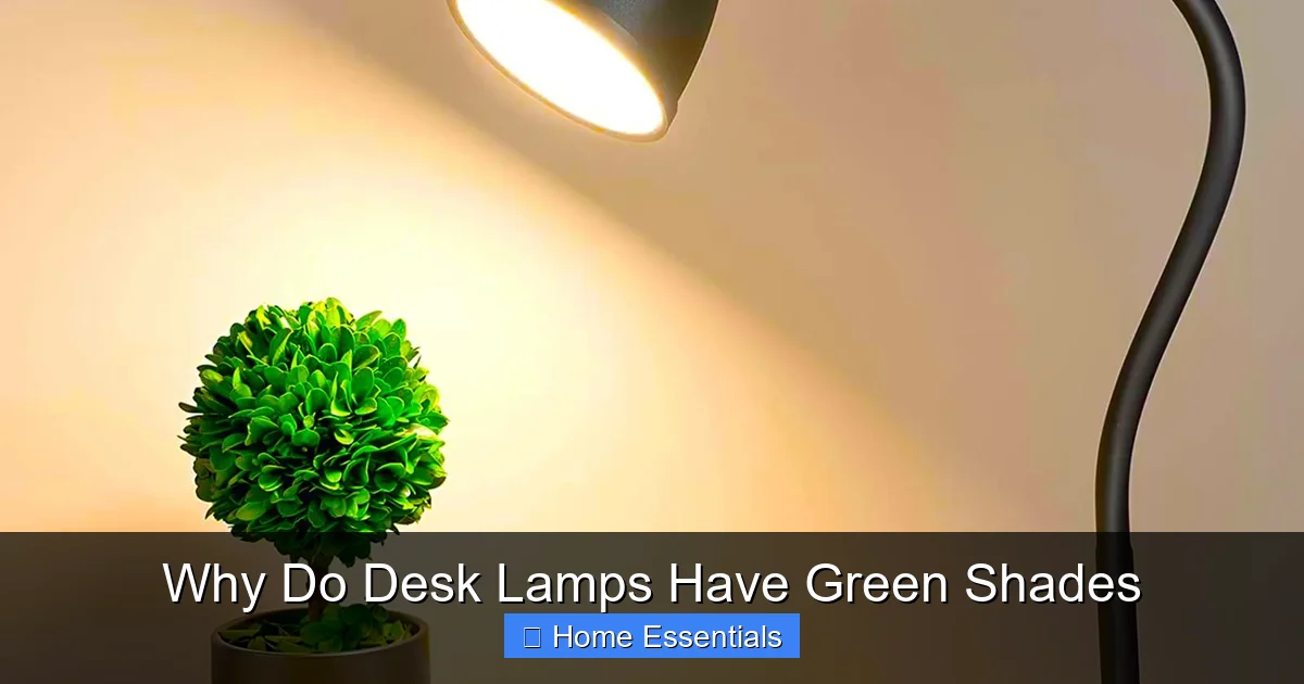 Why Do Desk Lamps Have Green Shades