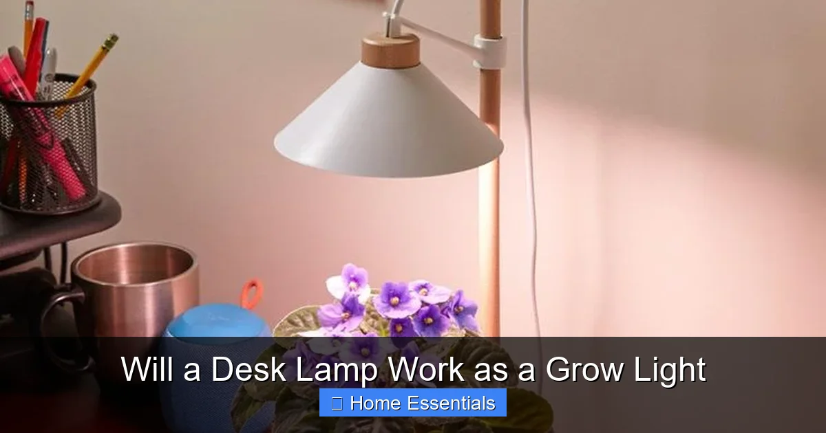 Will a Desk Lamp Work as a Grow Light